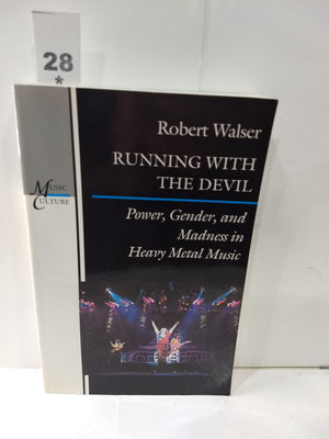 Running With The Devil: Power, Gender, And Madness In Heavy Metal Music (Music / Culture)-new