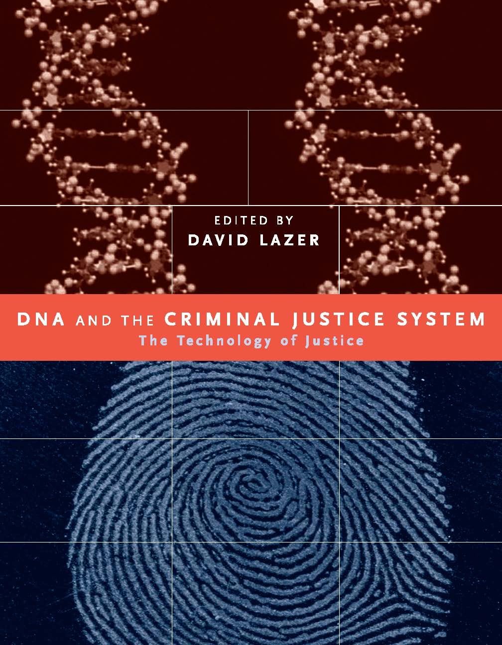 Dna And The Criminal Justice System: The Technology Of Justice (Basic Bioethics),Used