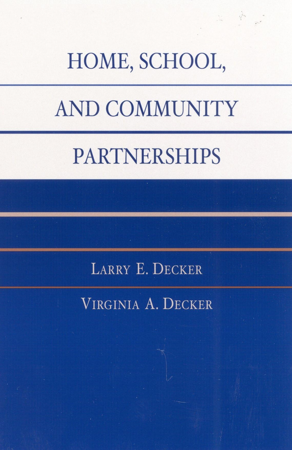 Home, School, and Community Partnerships (Scarecrow Education Book),New