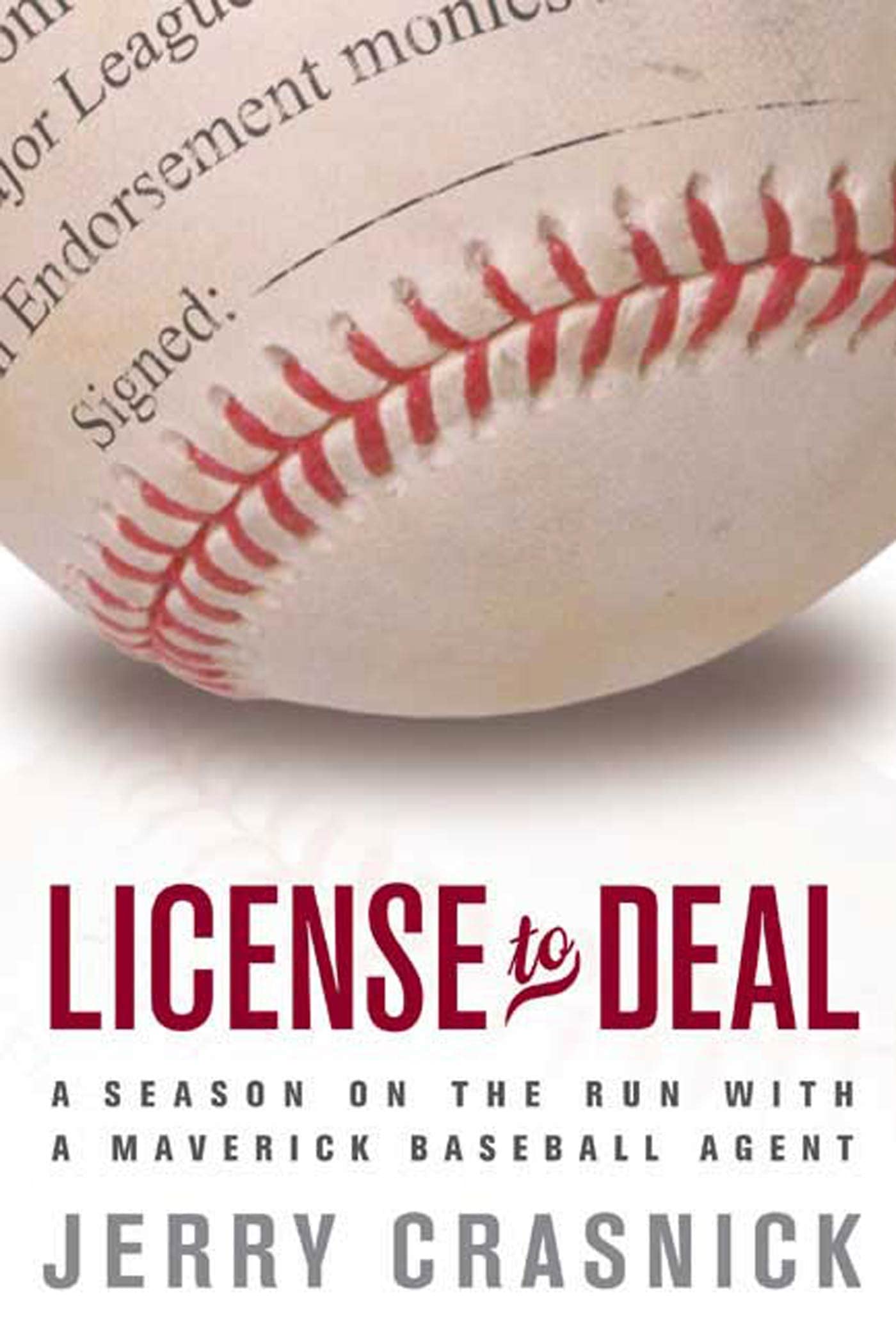 License to Deal: A Season on the Run with a Maverick Baseball Agent,Used