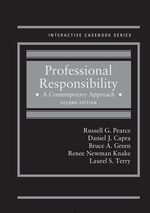 Professional Responsibility: A Contemporary Approach, 2d (Interactive Casebook Series),Used