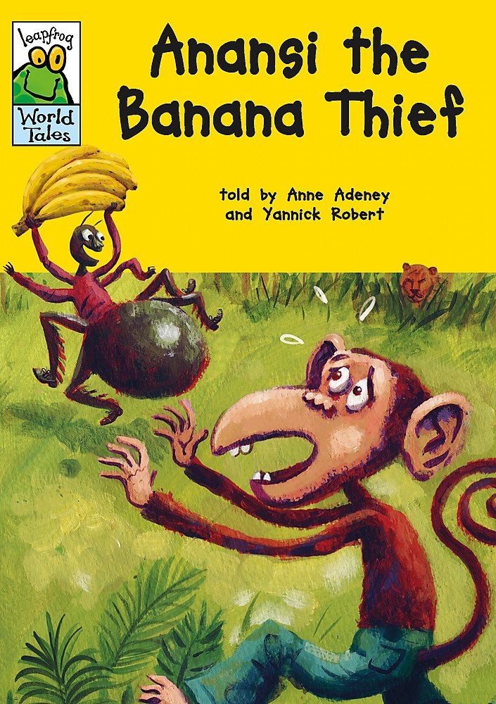 Anansi the Banana Thief (Leapfrog World Tales),Used