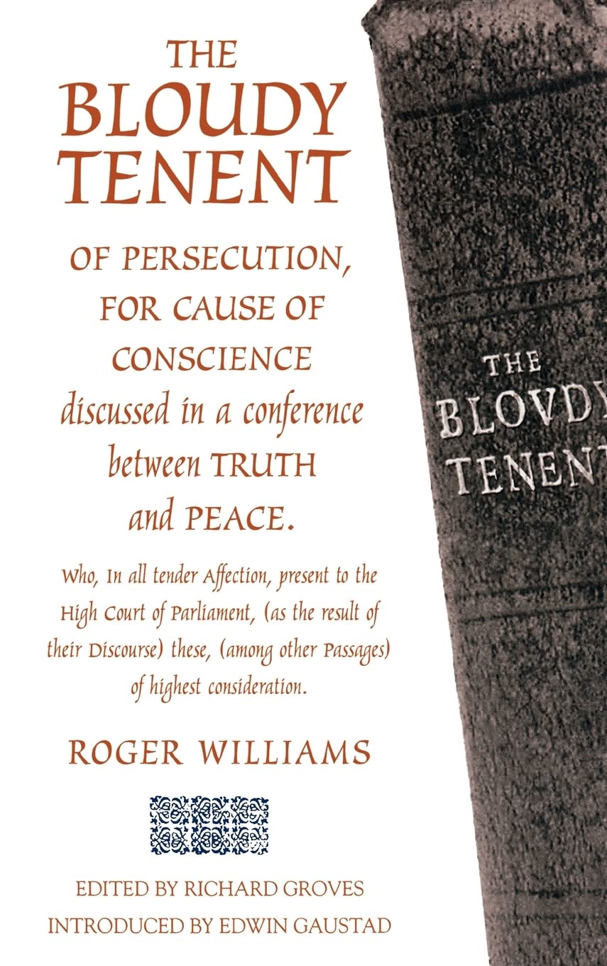 The Bloudy Tenent Of Persecution (Baptists),New