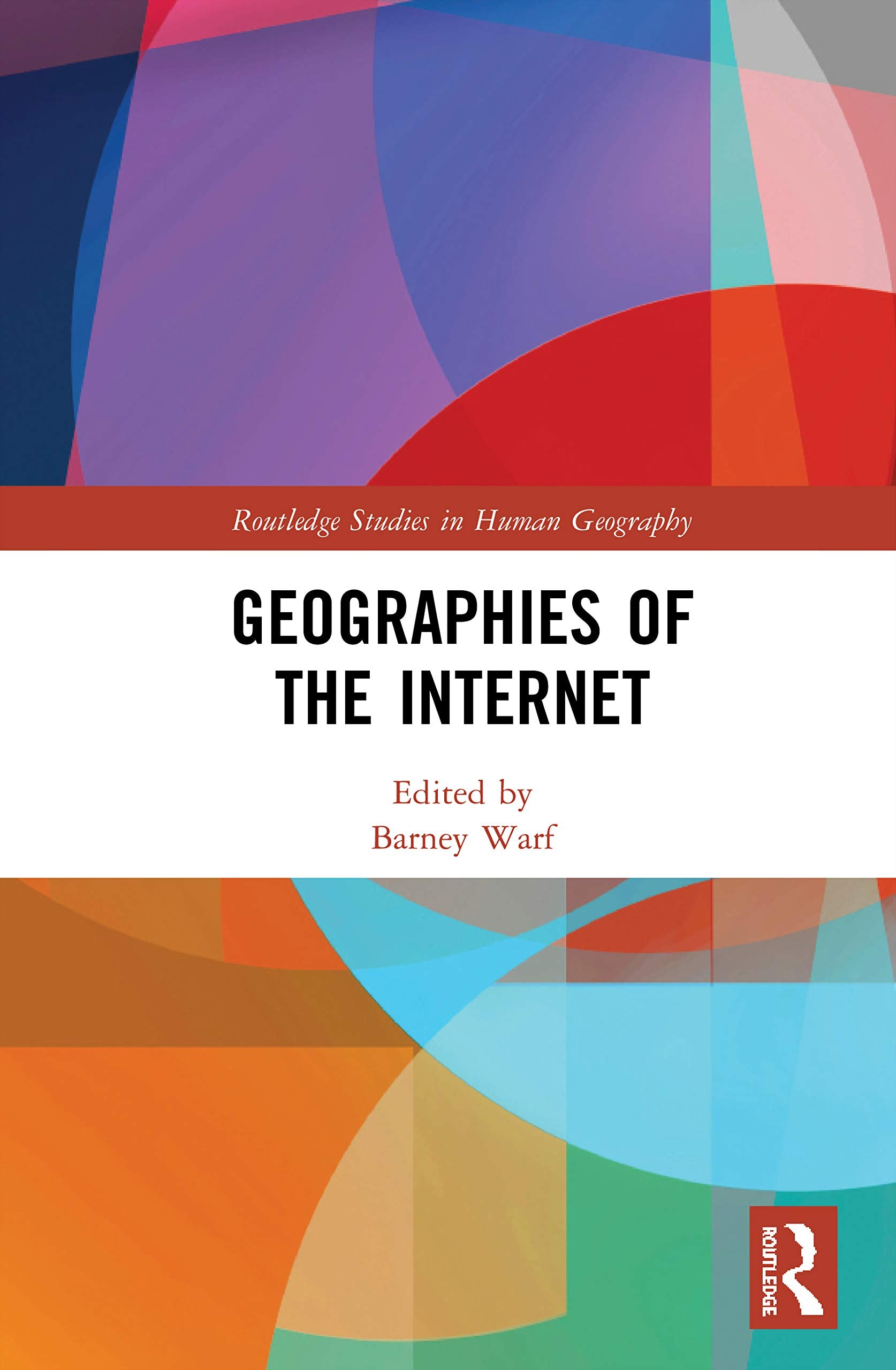 Geographies of the Internet (Routledge Studies in Human Geography),Used