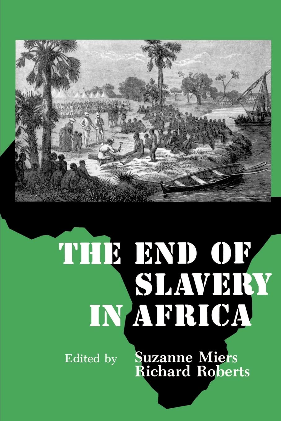 The End of Slavery in Africa,Used