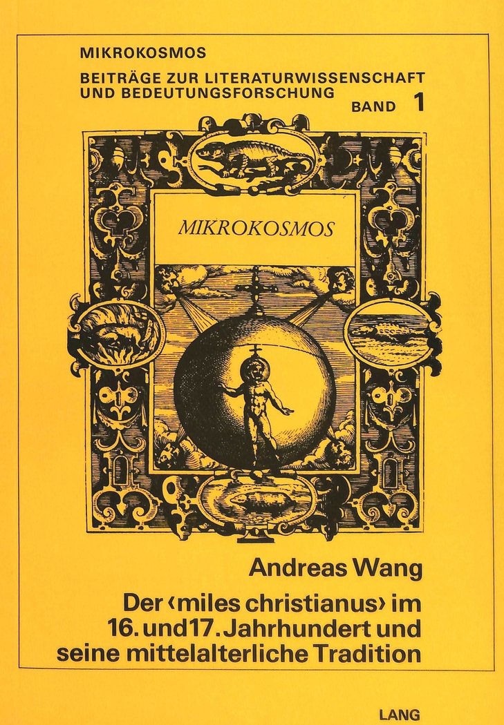 Der Miles Christianus im 16. und 17. Jahrhundert und seine mittelalterliche Tradition: Ein Beitrag zum Verhltnis von sprachliche,Used