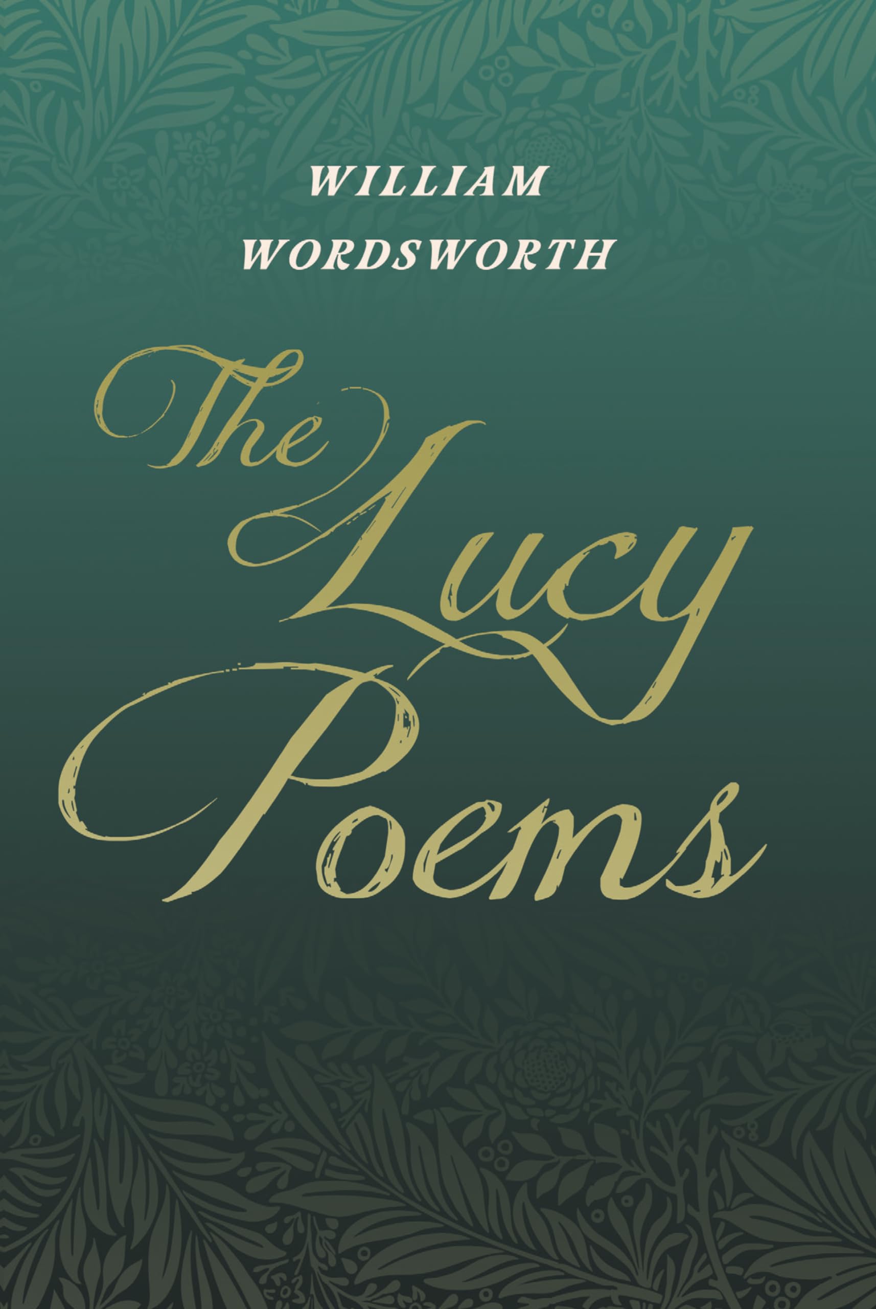The Lucy Poems: Including an Excerpt from 'The Collected Writings of Thomas De Quincey',Used