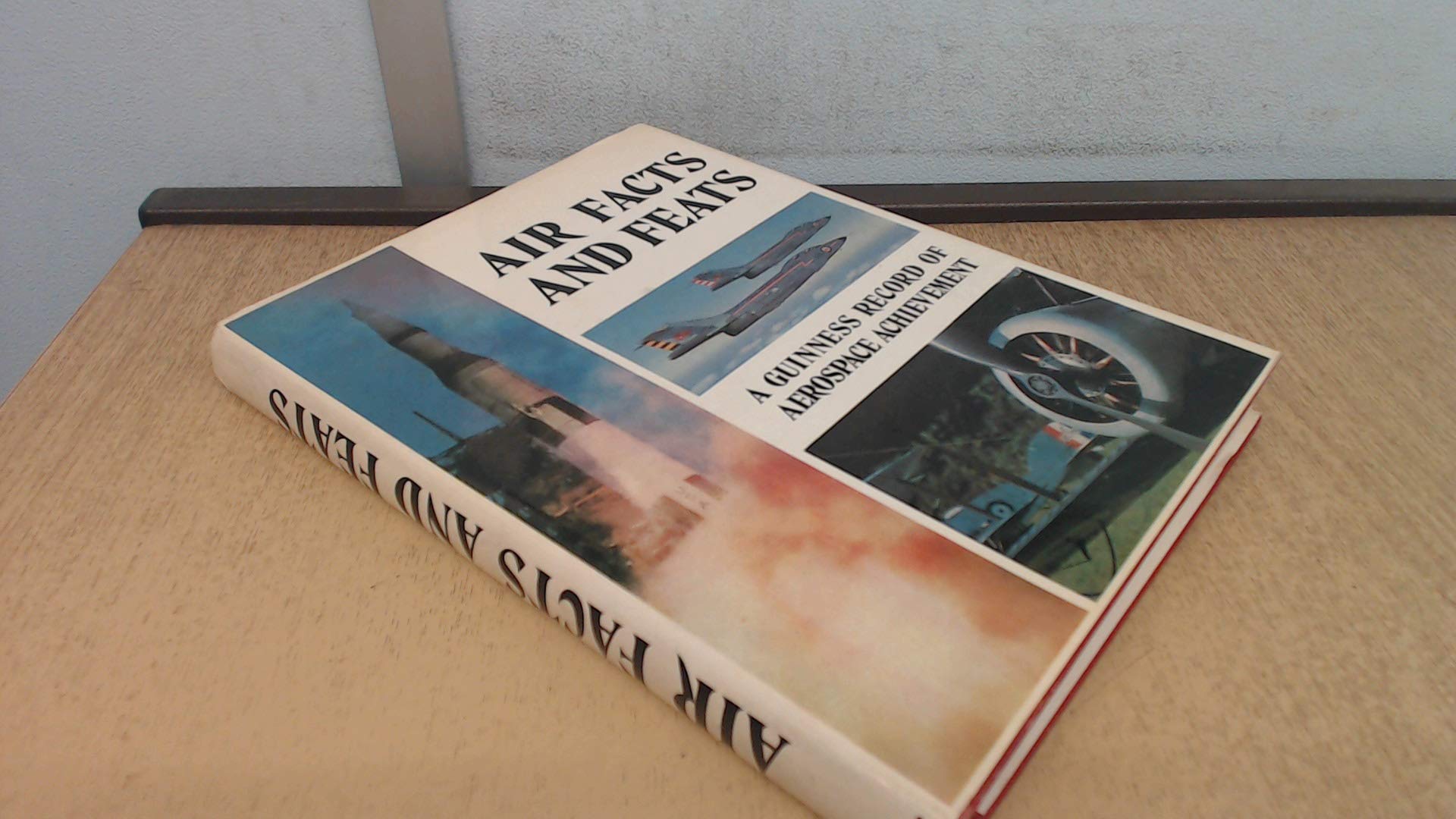 Air facts and feats: A record of aerospace achievement;,Used