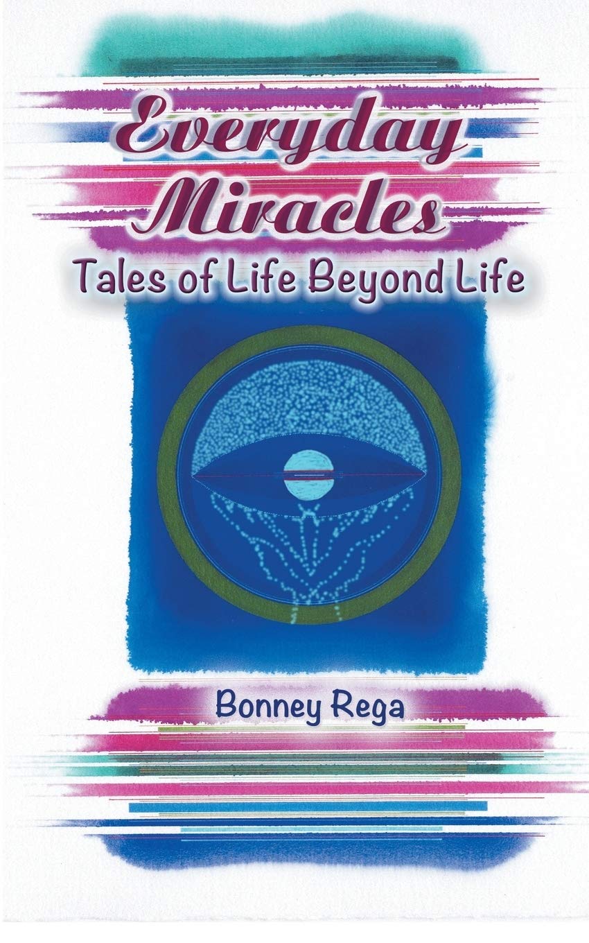 Everyday Miracles: Tales Of Life Beyond Life,Used