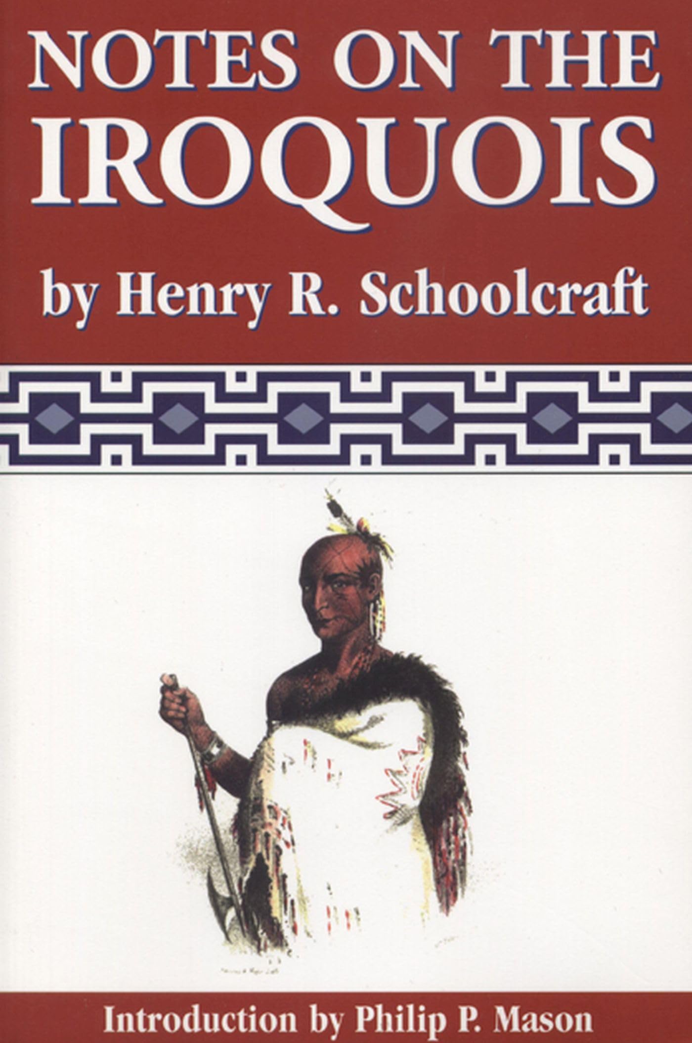 Notes On The Iroquois (Schoolcraft Series),Used