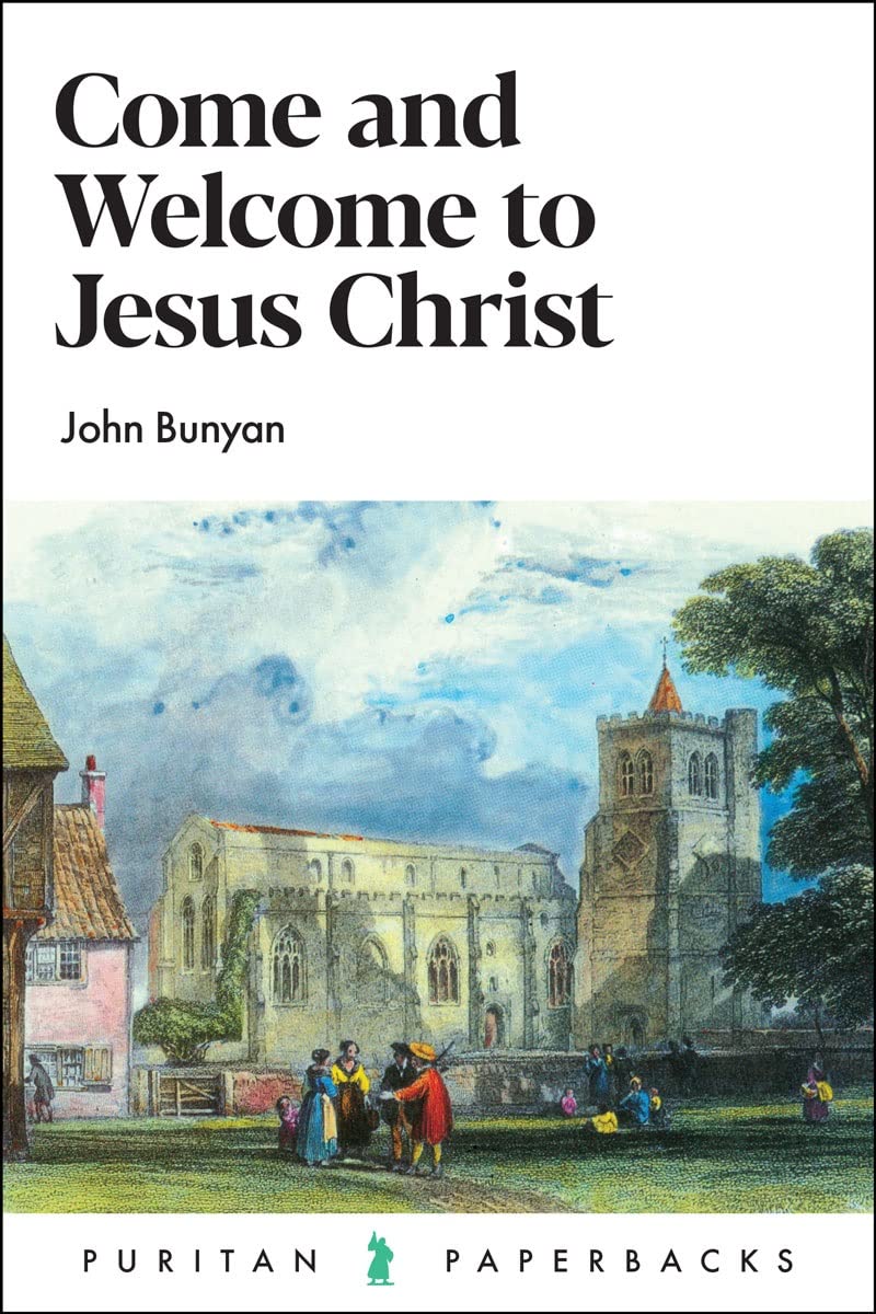 Come and Welcome to Jesus Christ (Puritan Paperbacks),Used