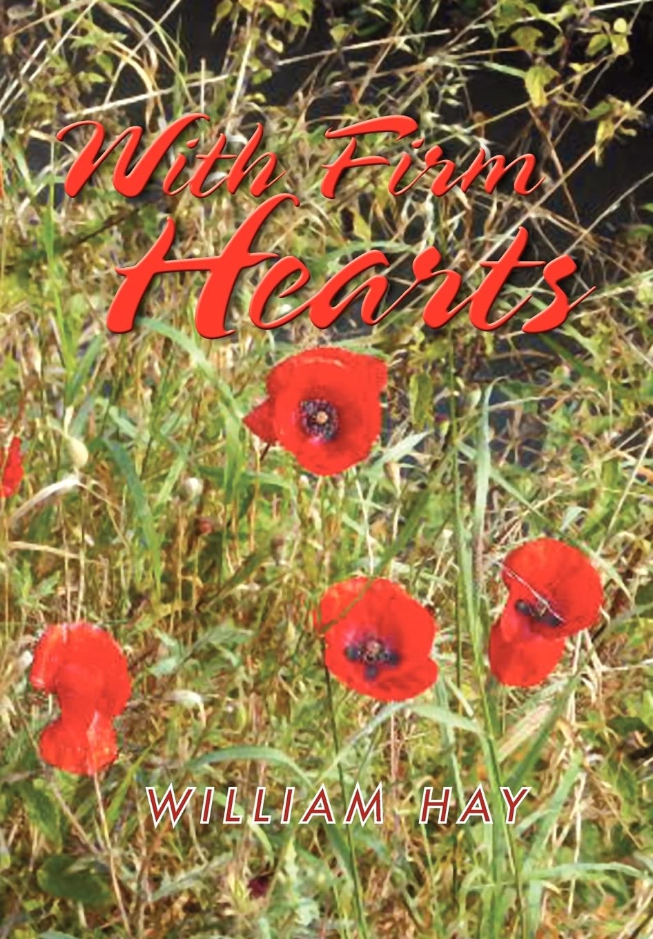 With Firm Hearts,New