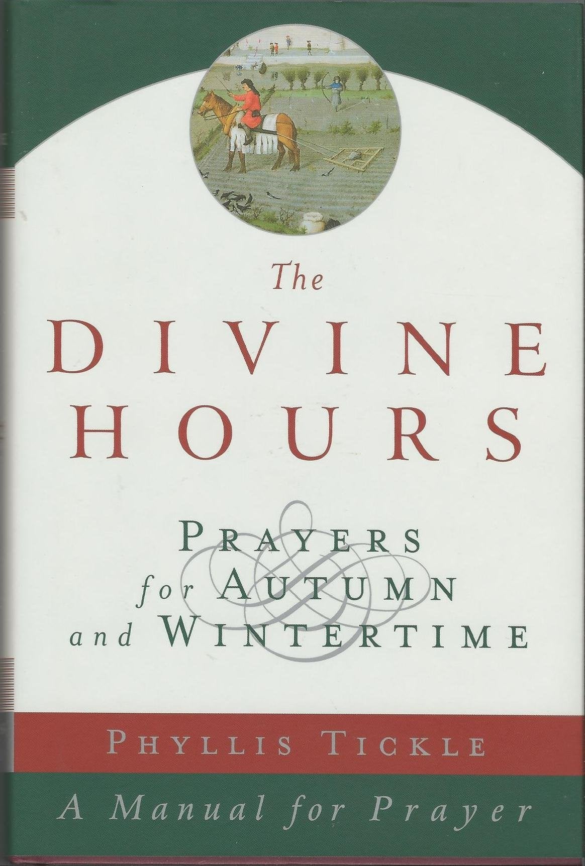 The Divine Hours, Volume II: Prayers for Autumn and Wintertime (Divine Hours),New