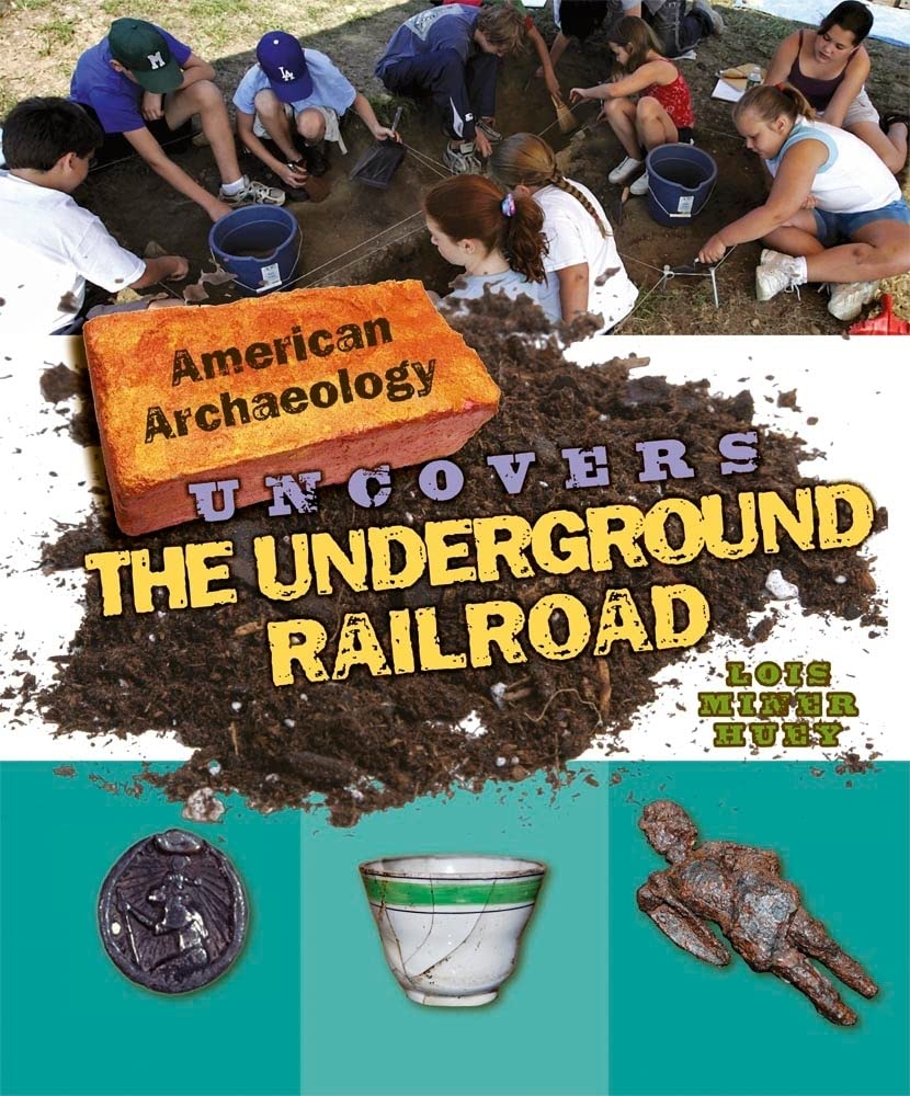 American Archaeology Uncovers the Underground Railroad,Used