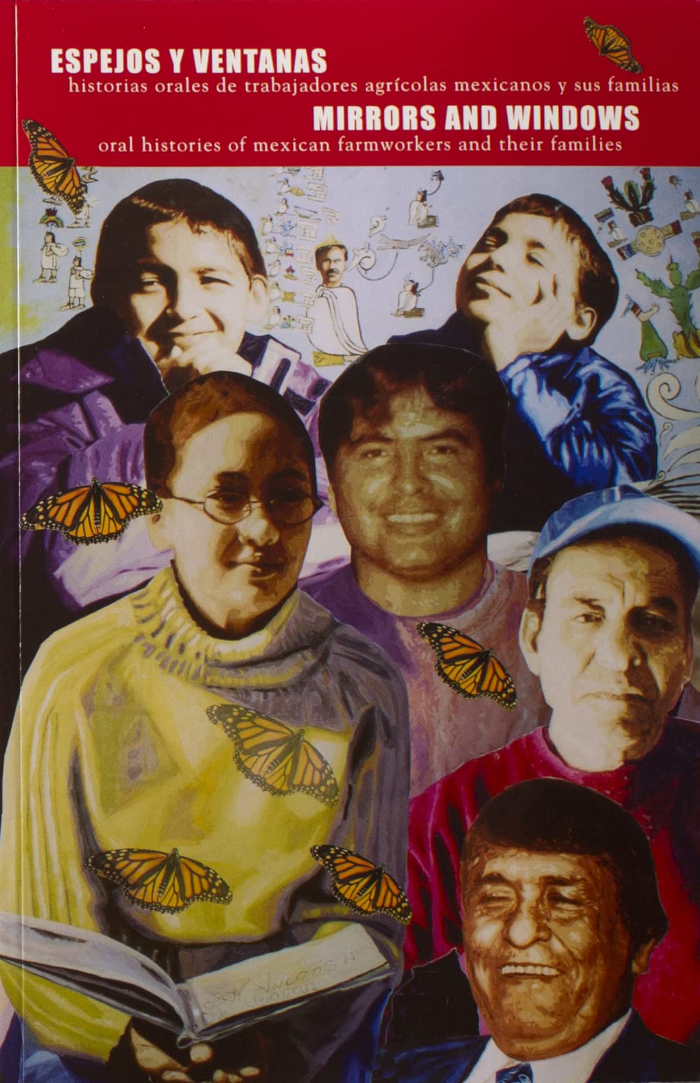 Espejos y Ventanas / Mirrors and Windows: Oral Histories of Mexican Farmworkers and Their Families (Spanish and English Edition),Used