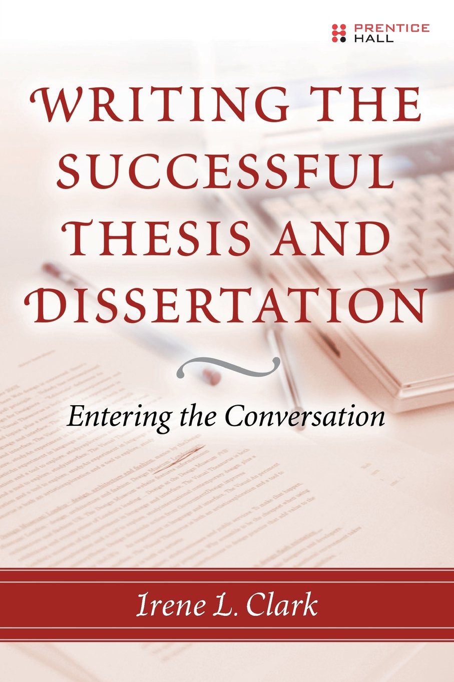 Writing The Successful Thesis And Dissertation: Entering The Conversation,Used