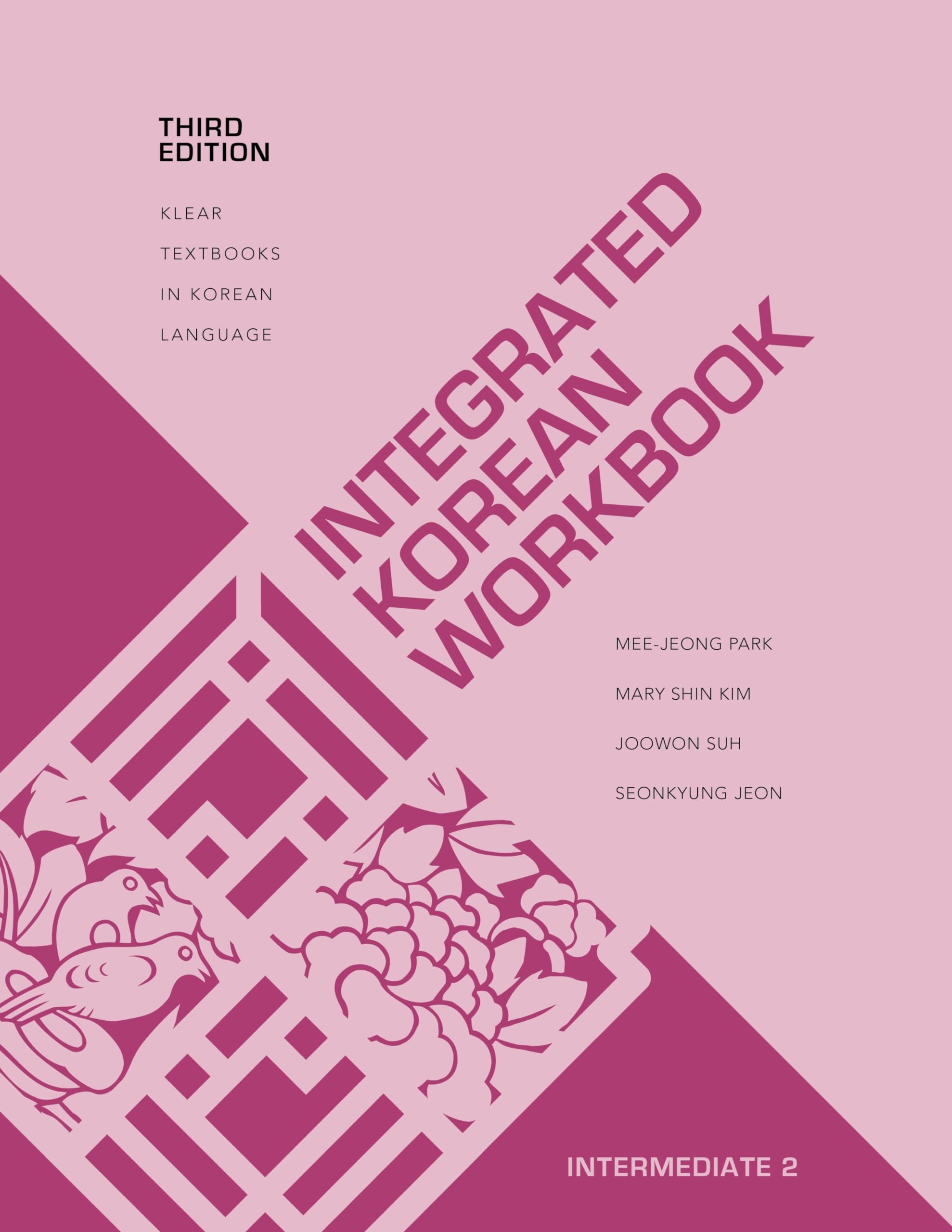 Integrated Korean Workbook: Intermediate 2, Third Edition (KLEAR Textbooks in Korean Language, 41),Used