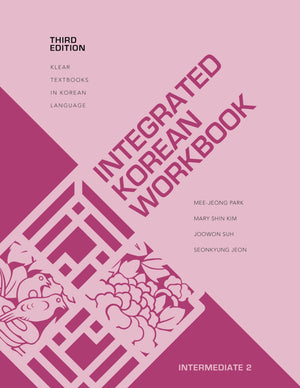 Integrated Korean Workbook: Intermediate 2, Third Edition (KLEAR Textbooks in Korean Language, 41),Used