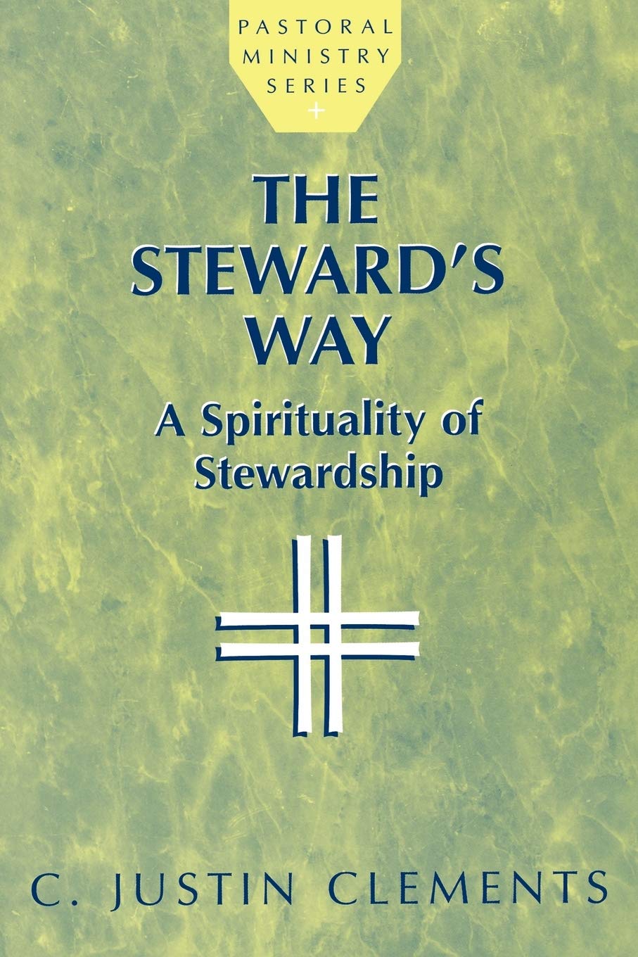 The Steward's Way: A Spirituality of Stewardship (Pastoral Ministry Series),Used