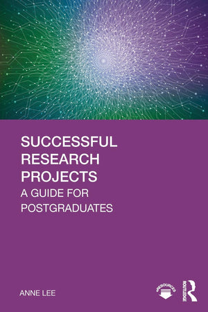 Successful Research Projects: A Guide For Postgraduates,Used