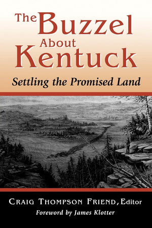 The Buzzel About Kentuck: Settling The Promised Land,Used