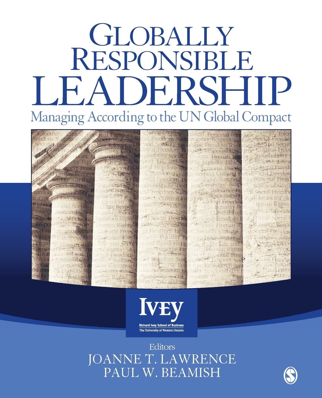 Globally Responsible Leadership: Managing According to the UN Global Compact (The Ivey Casebook Series),Used