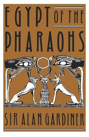 Egypt of the Pharaohs: An Introduction (Galaxy Books),New