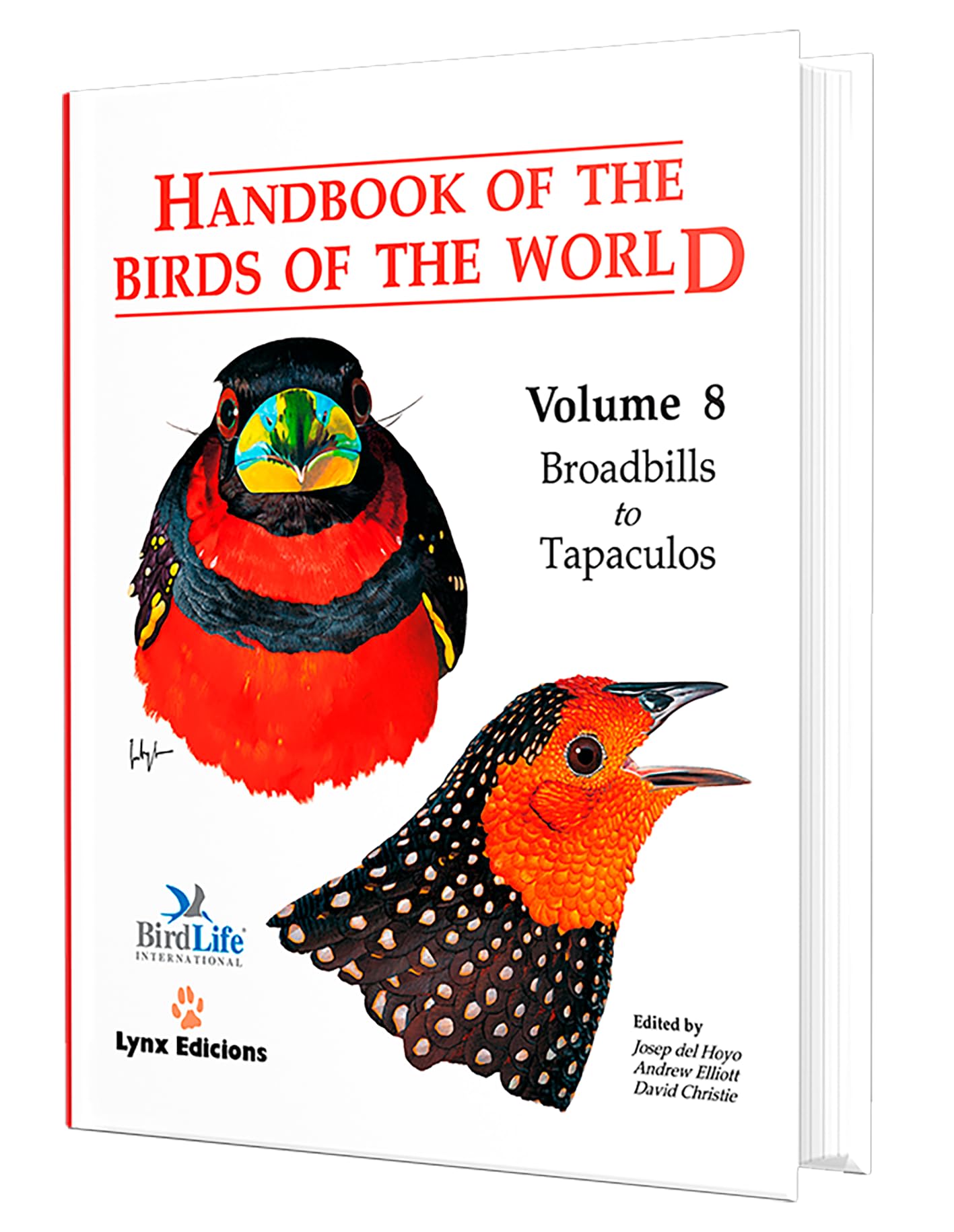 Handbook Of The Birds Of The World, Vol. 8: Broadbills To Tapaculos