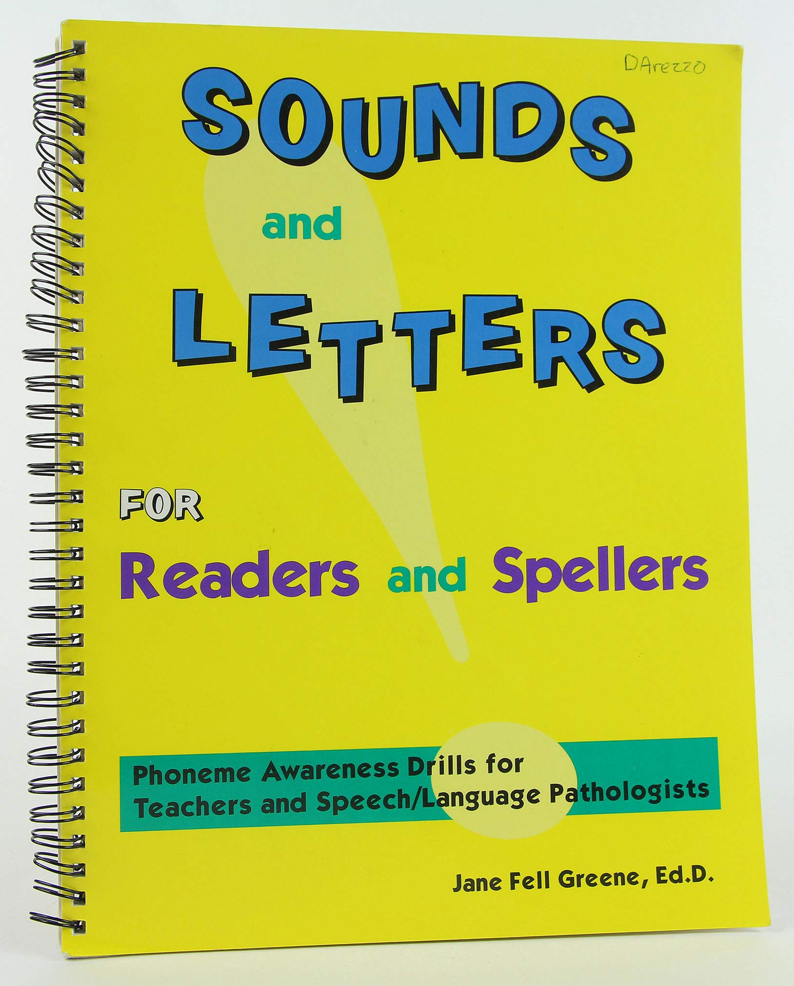 Sounds and Letters for Readers and Spellers: Phonemic Awareness Drills for Teachers and SpeechLanguage Pathologists,Used