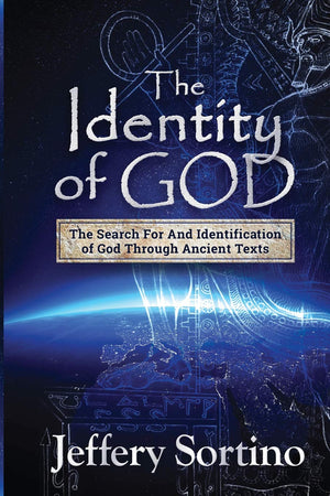 The Identity of God: The Search for and Identification of God Through Ancient Texts,Used