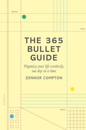The 365 Bullet Guide: Organize Your Life Creatively, One Day at a Time,Used