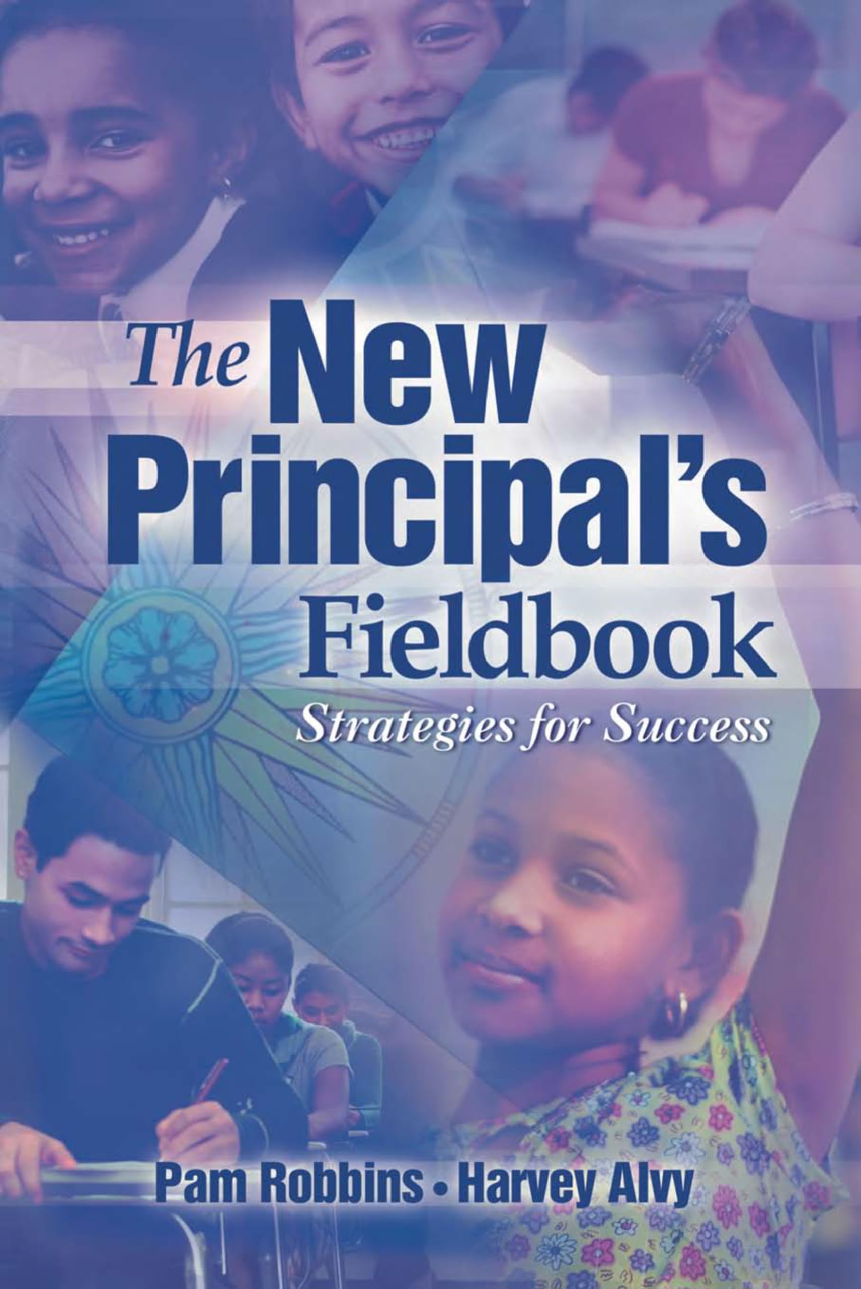 The New Principal's Fieldbook: Strategies for Success,Used