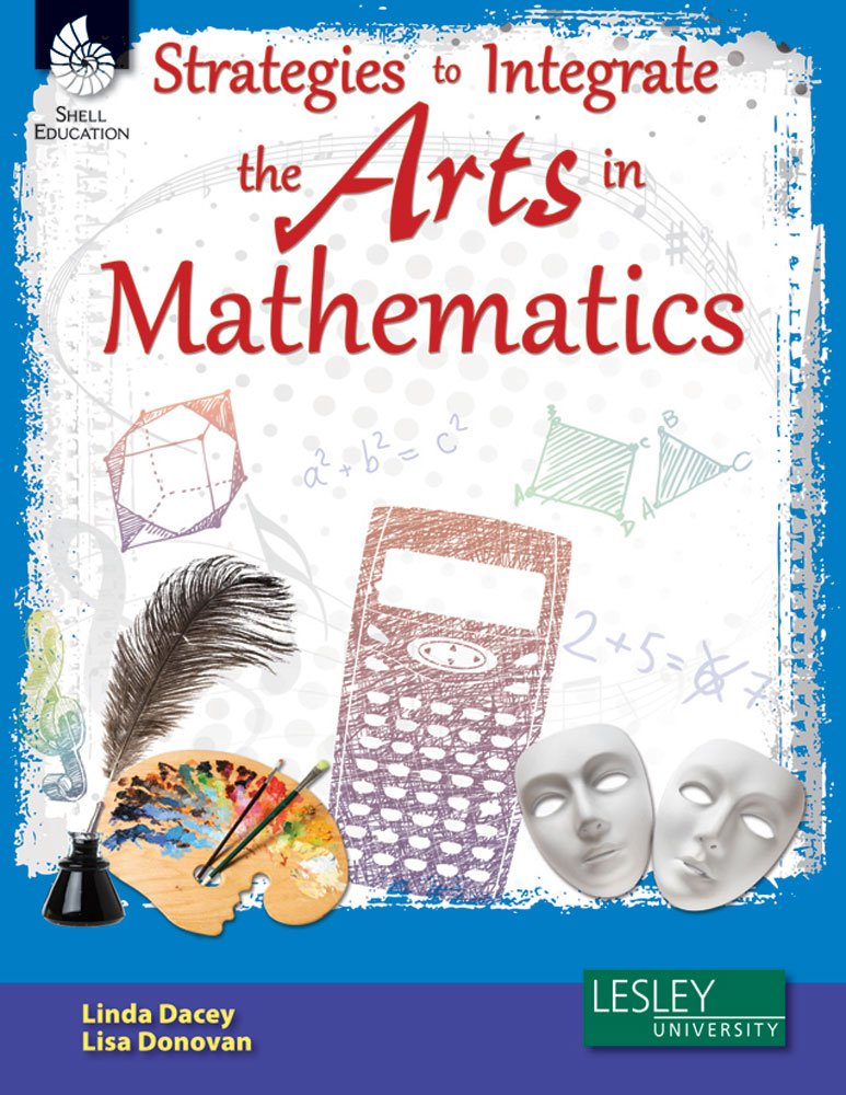 Strategies to Integrate the Arts in Mathematics (Strategies to Integrate the Arts Series)  Professional Development Teacher Res,Used