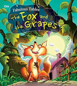 Fabulous Fables: The Fox And The Grapes