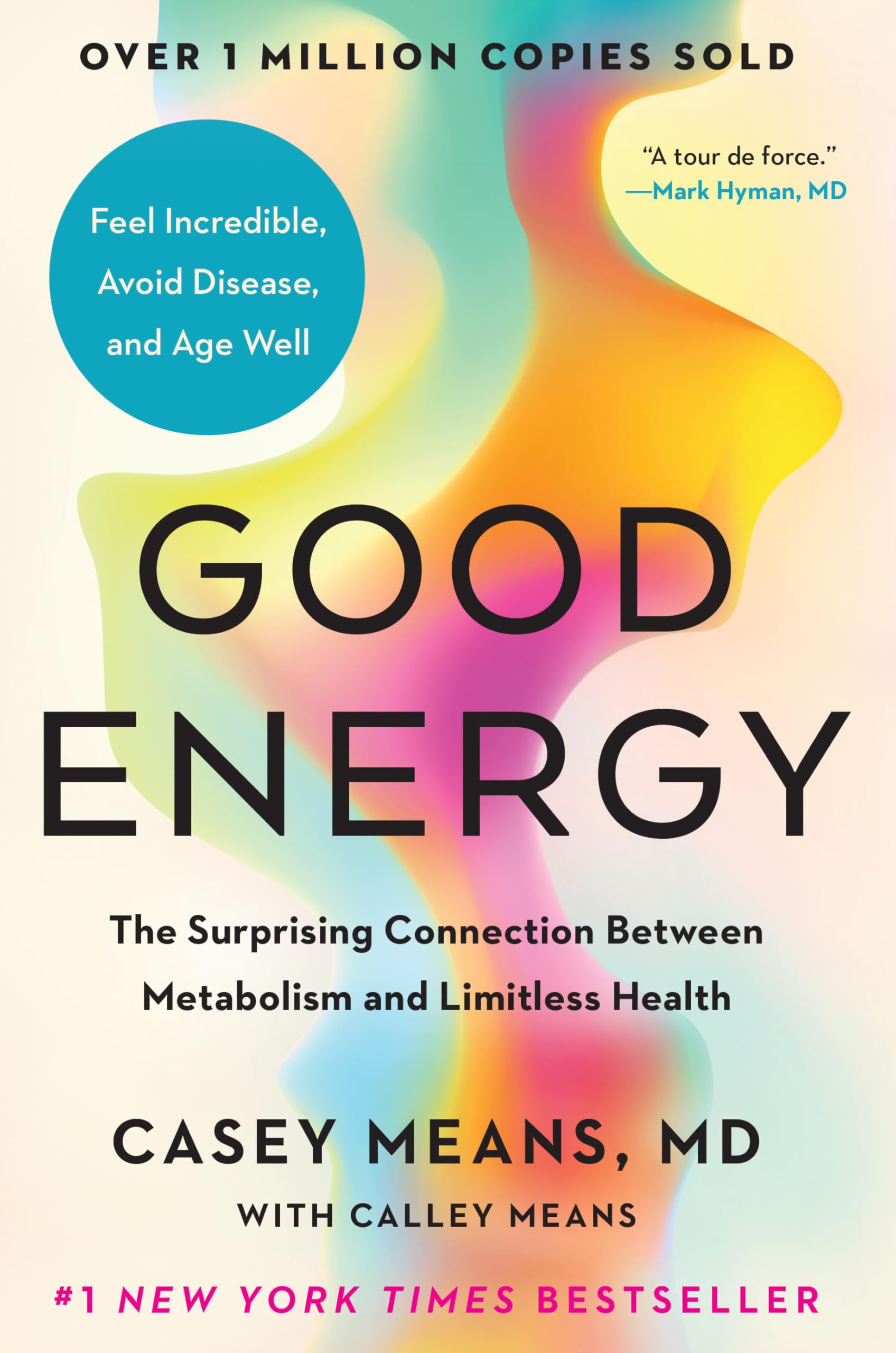 Good Energy: The Surprising Connection Between Metabolism And Limitless Health,New