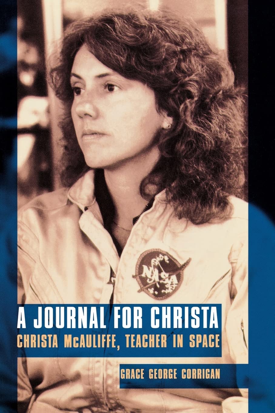 A Journal For Christa: Christa Mcauliffe, Teacher In Space,Used