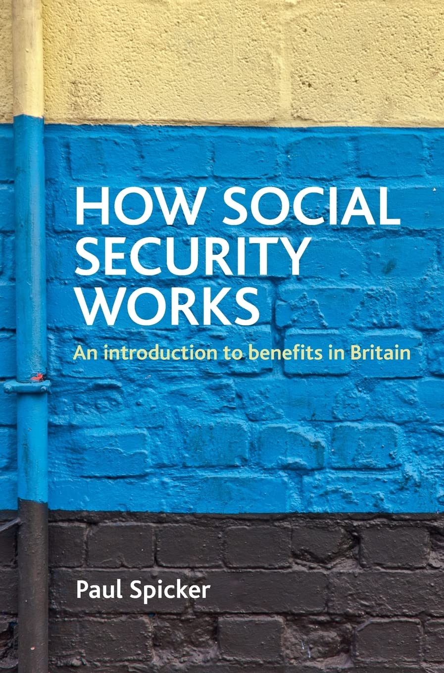 How social security works: An introduction to benefits in Britain,Used