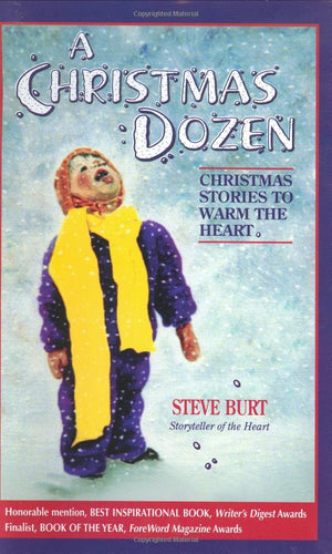 A Christmas Dozen: Christmas Stories To Warm The Heart (Storyteller Of The Heart, 2),New