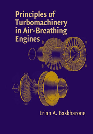 Principles of Turbomachinery in AirBreathing Engines (Cambridge Aerospace Series, Series Number 18),Used