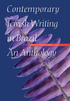 Contemporary Jewish Writing In Brazil: An Anthology (Jewish Writing In The Contemporary World),Used