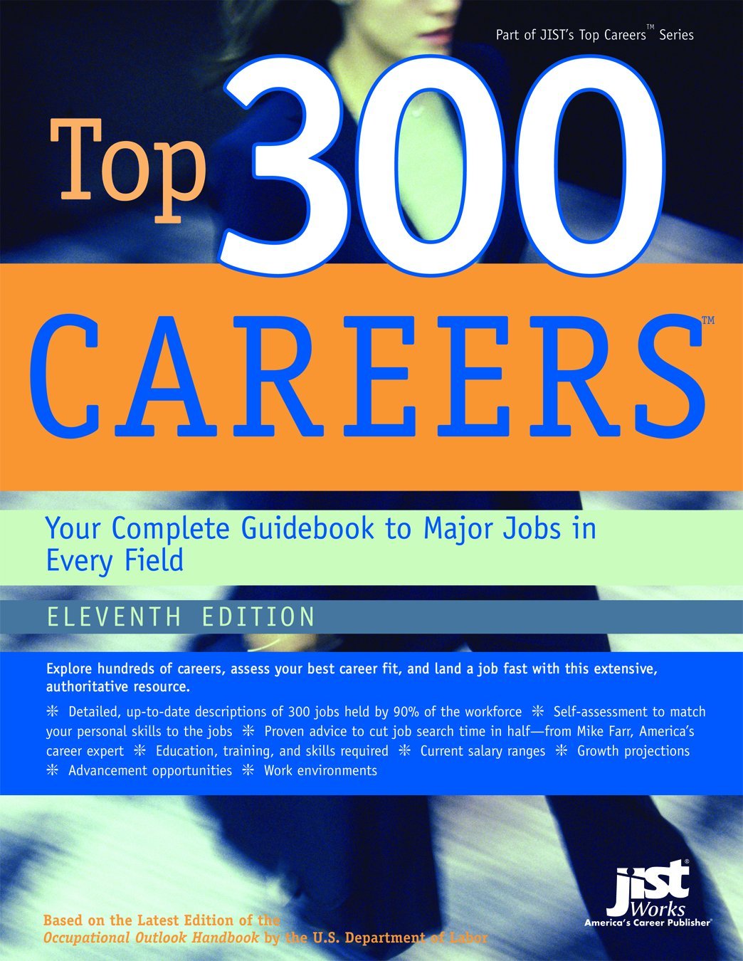 Top 300 Careers: Your Complete Guidebook to Major Jobs in Every Field (America's Top 300 Jobs),Used