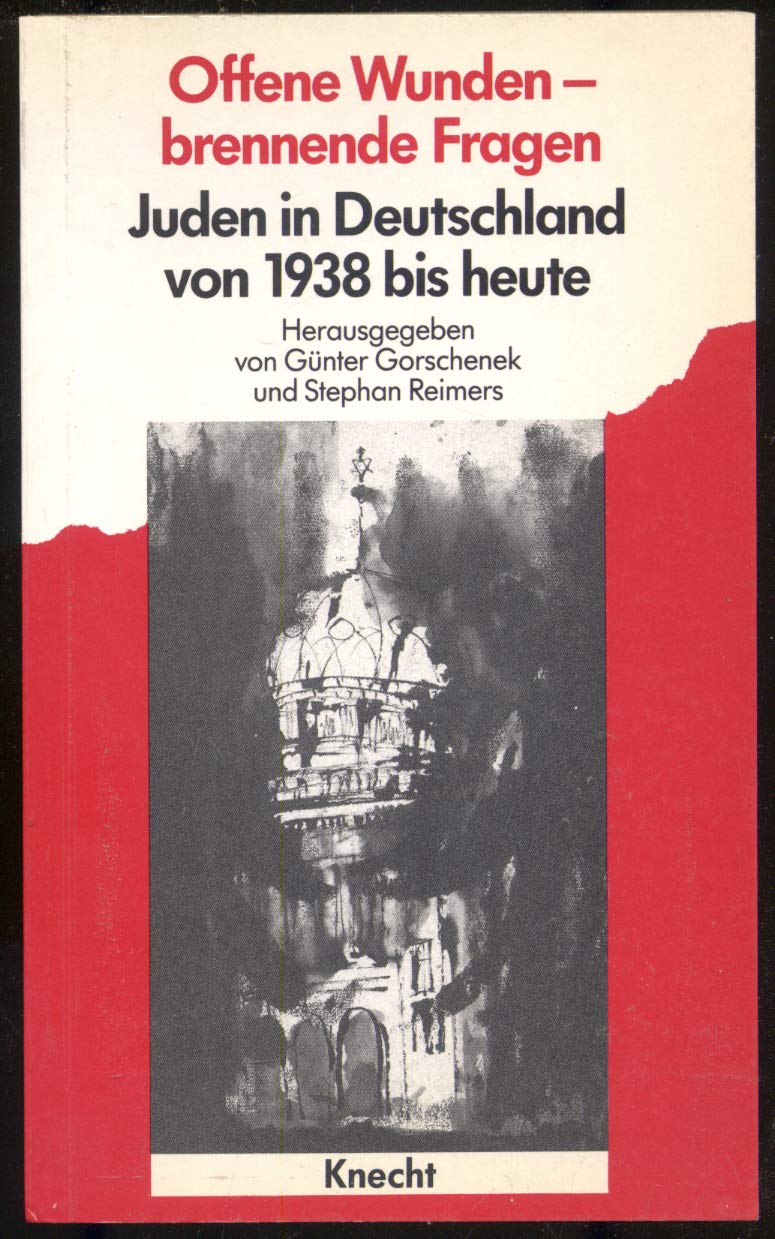 Offene Wunden, brennende Fragen: Juden in Deutschland von 1938 bis heute (German Edition),Used