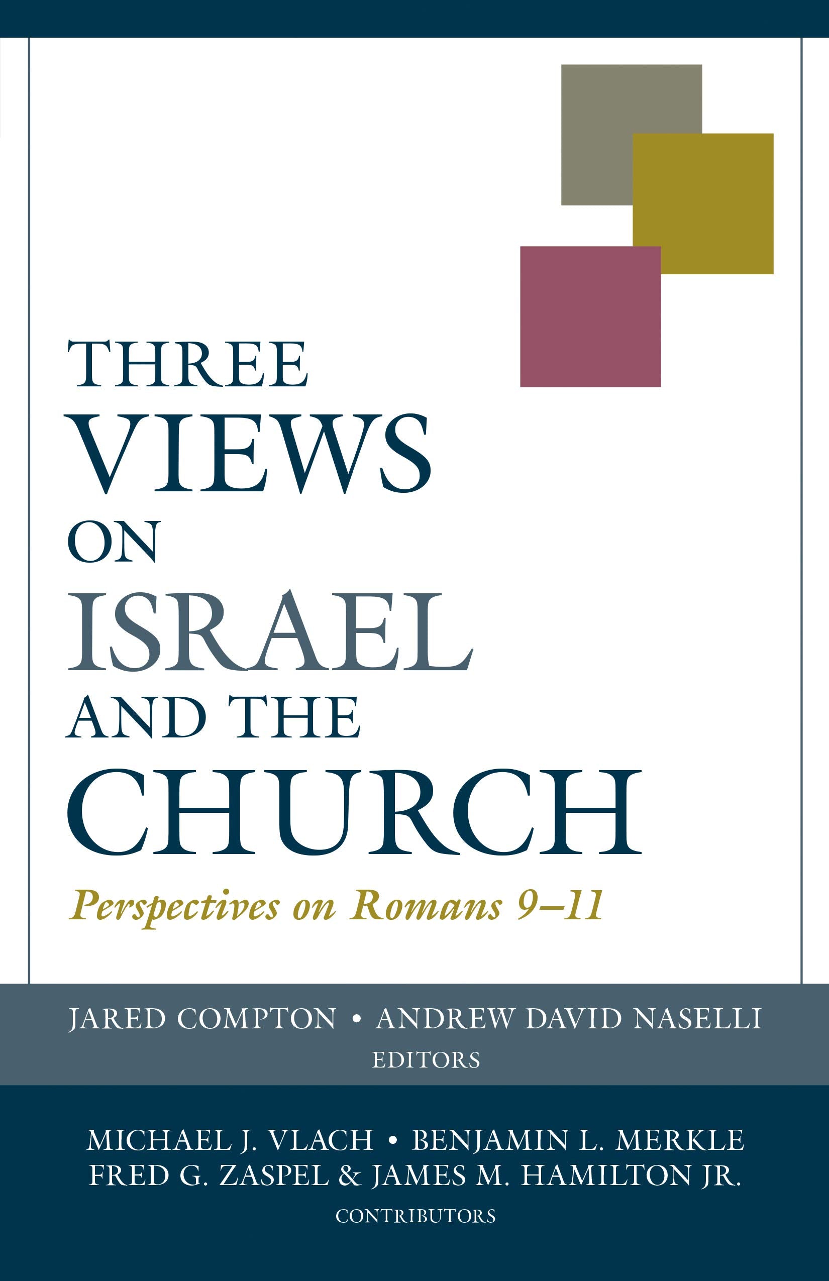 Three Views on Israel and the Church: Perspectives on Romans 911 (Viewpoints),Used