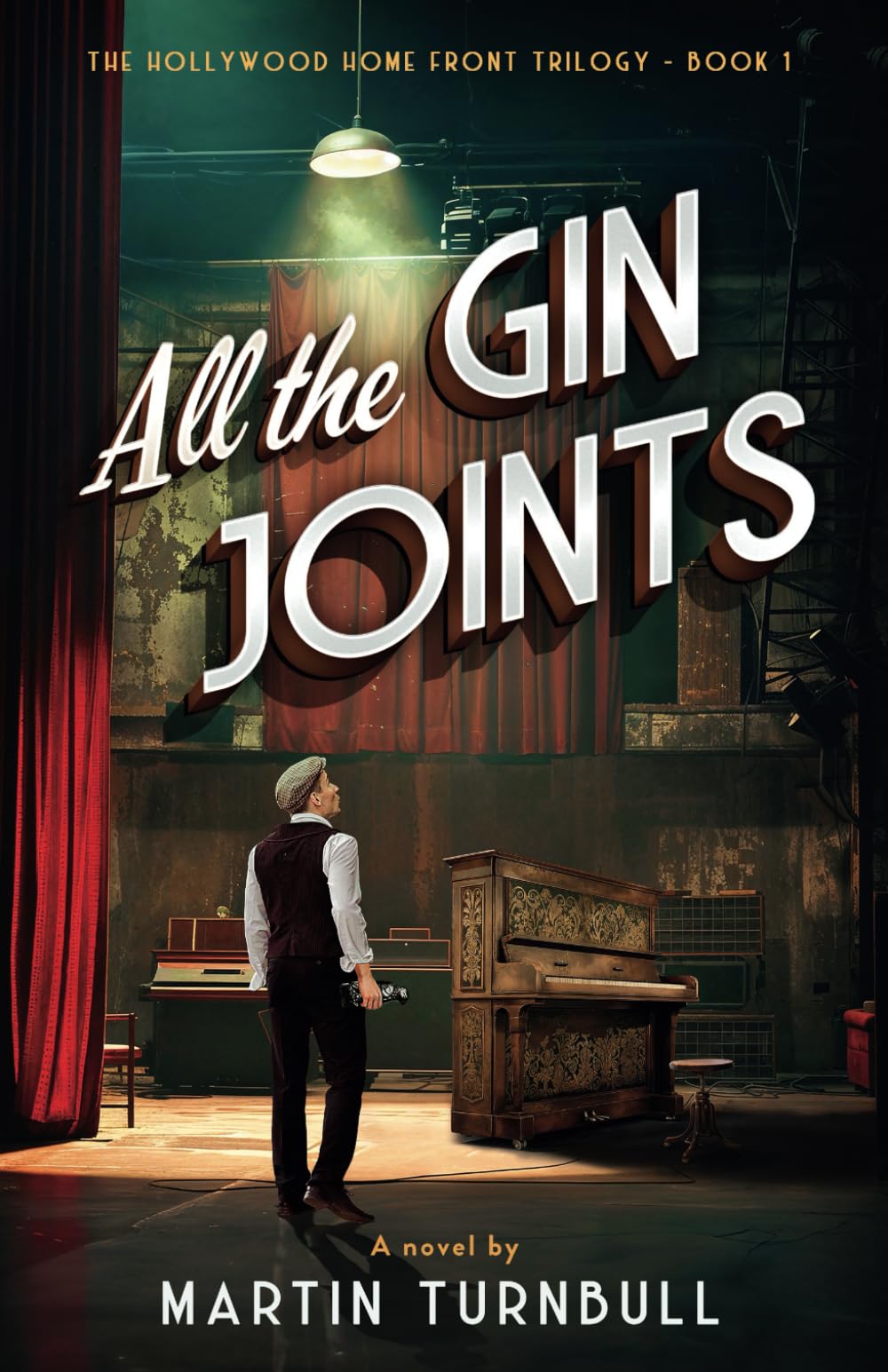 All the Gin Joints: A novel of World War II Hollywood (Hollywood Home Front trilogy),Used