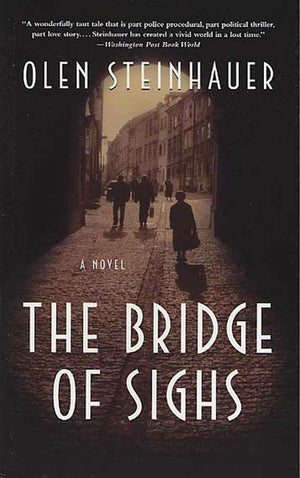 The Bridge Of Sighs: A Novel (Yalta Boulevard Quintet, 1)