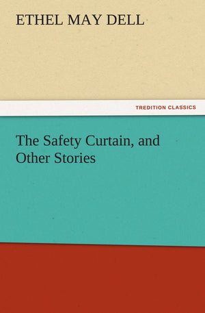 The Safety Curtain, and Other Stories,Used