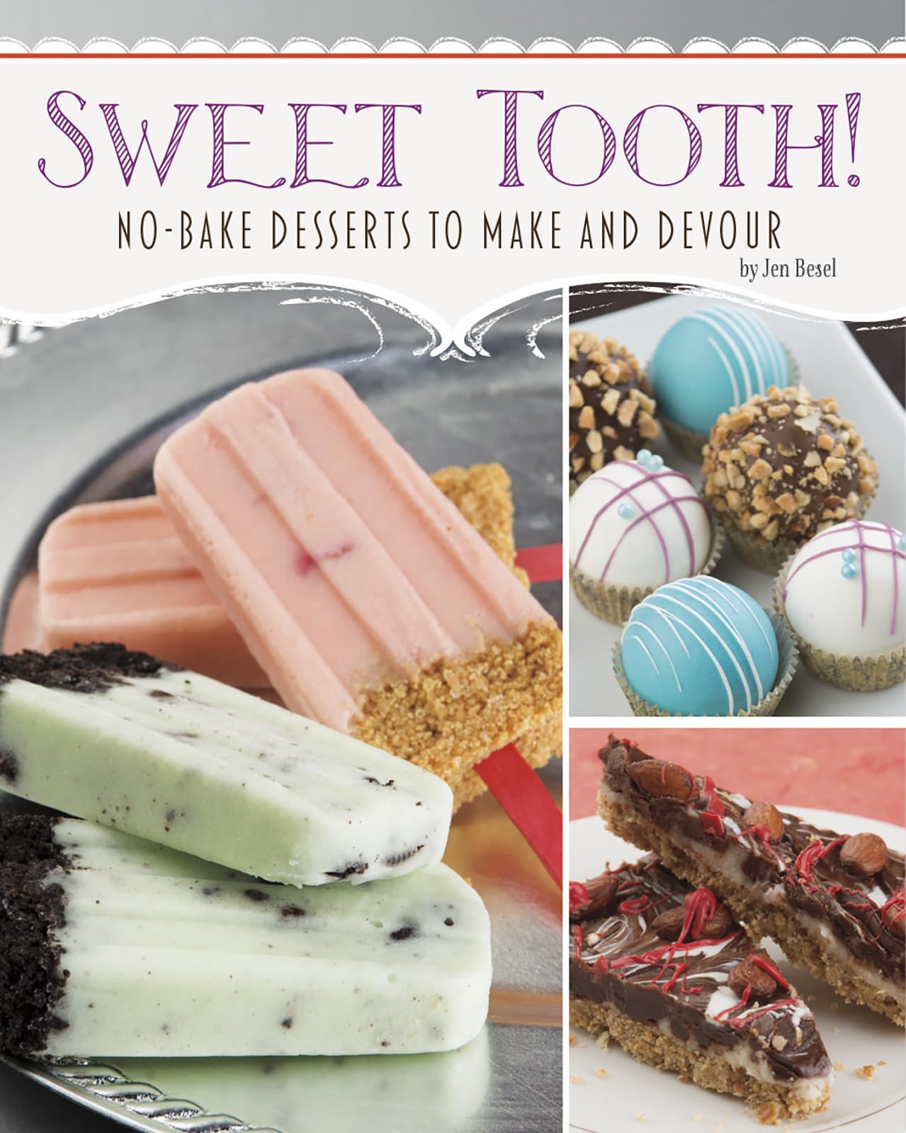 Sweet Tooth!: NoBake Desserts to Make and Devour (Custom Confections),Used