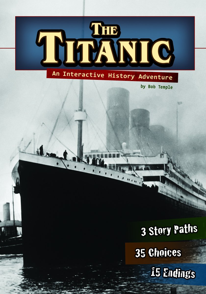 The Titanic: An Interactive History Adventure (You Choose: History),Used