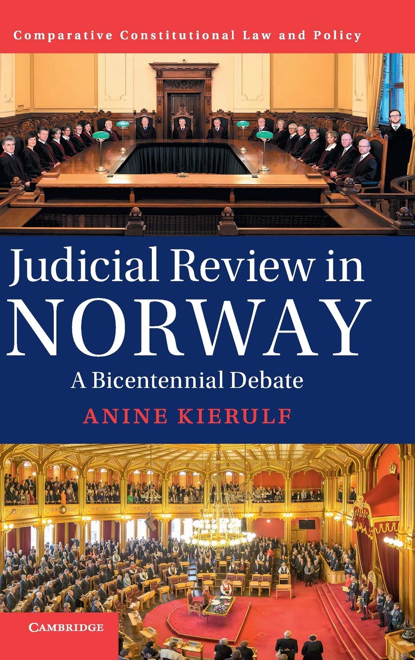 Judicial Review in Norway: A Bicentennial Debate (Comparative Constitutional Law and Policy),Used