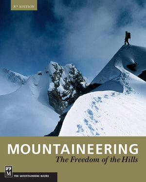 Mountaineering: Freedom of the Hills,New